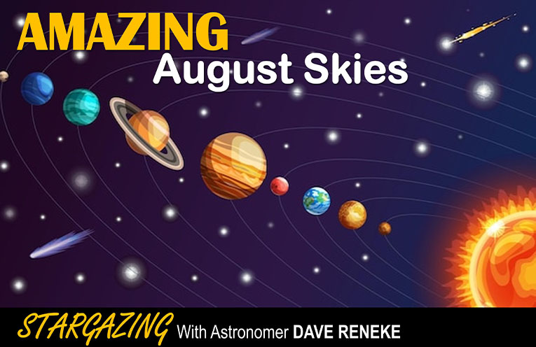 Stargazing: August Is the month to look up